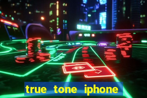 true tone iphone economiza energia